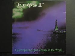 Download Frost - Contemplating Upon Change In The World