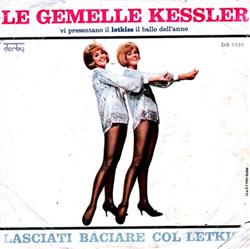 Download Le Gemelle Kessler - Lasciati Baciare Col Letkiss La Notte È Piccola