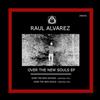 télécharger l'album Raul Alvarez - Over The New Souls EP