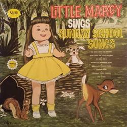 Download Little Marcy - Little Marcy Sings Sunday School Songs