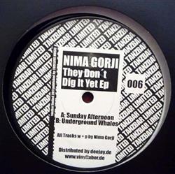 Download Nima Gorji - They Dont Dig It Yet EP