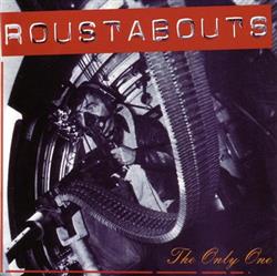 Download The Roustabouts - The Only One