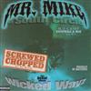 ascolta in linea Mr Mike - Wicked Wayz Screwed And Chopped