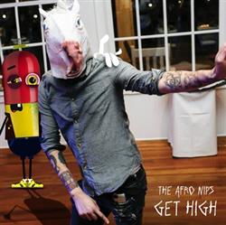 Download The Afro Nips - Get High
