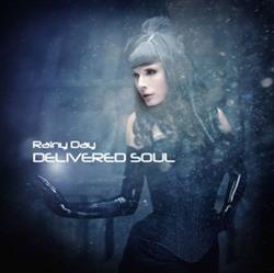 Download Delivered Soul - Rainy Day