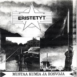 Download Eristetyt - Mustaa Kumia Ja Rosvoja