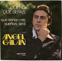 Download Angel Galan - Quiero Que Sepas
