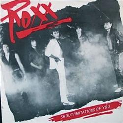 Download Roxx - Shout Imitations Of You