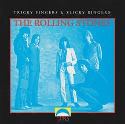 Download The Rolling Stones - Tricky Fingers Slicky Ringers