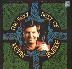 Download Kevin Burke - In Good Company The Very Best Of Kevin Burke