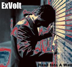 Download ExVolt - Head Into A Wall