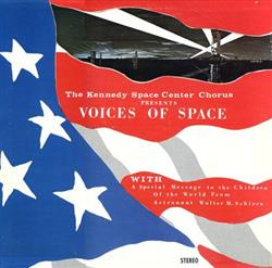 Download Kennedy Space Center Chorus With Astronaut Walter M Schirra - Voices Of Space
