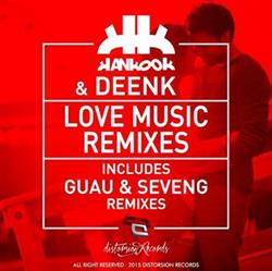 Download Hankook & Deenk - Love Music Remixes