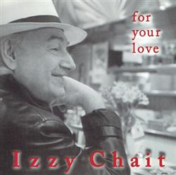 Download Izzy Chait - For Your Love
