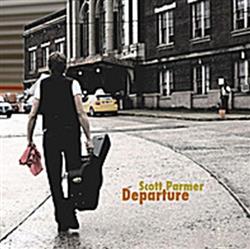 Download Scott Parmer - Departure