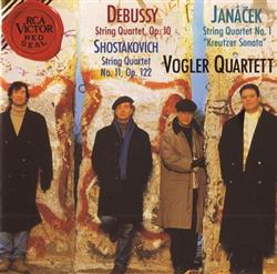 Download Debussy Janáček Shostakovich, Vogler Quartett - String Quartet Op 10 String Quartet No 1 Kreutzer Sonata String Quartet No 11 Op 122