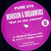 baixar álbum Monsoon & Dreamwurx - Get On The Source