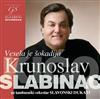 baixar álbum Krunoslav Slabinac Kićo Uz Tamburaški Orkestar Slavonski Dukati - Vesela Je Šokadija