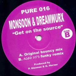 Download Monsoon & Dreamwurx - Get On The Source