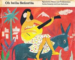 Download Luisa Linares Mit Los Galindos - Oh Bella Señorita