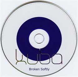 Download Kuba - Broken Softly