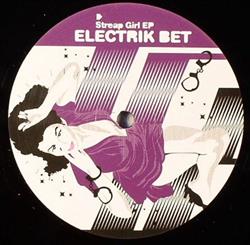 Download Electrik Bet - Streap Girl EP