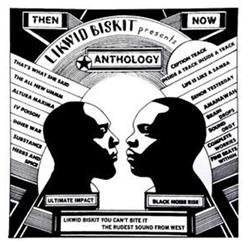 Download Likwid Biskit - Anthology Then Now