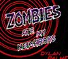 ouvir online Dylan Palme - Zombies Ate My Neighbors