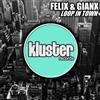 ladda ner album Felix & Gianx - Loop In Town