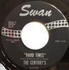 The Century's - Hard Times
