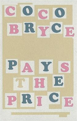 Download Coco Bryce - Pays The Price