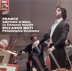 Download Franck, Riccardo Muti, Philadelphia Orchestra - Sinfonie D Moll La Chasseur Maudit