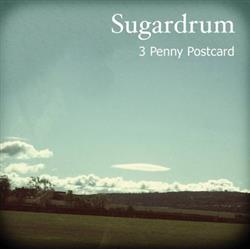 Download Sugardrum - 3 Penny Postcard