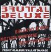 Brutal Deluxe - Break My Bones