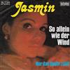 ascolta in linea Jasmin - So Allein Wie Der Wind Nur Das Heute Zählt