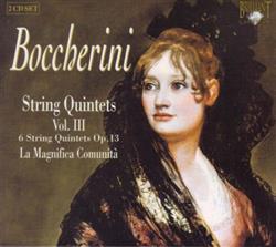 Download Boccherini, La Magnifica Comunità - String Quintets Vol III