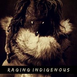 Download Raging Indigenous - Raging indigenous