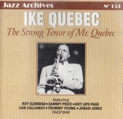 Download Ike Quebec - The Strong Tenor Of Mr Quebec