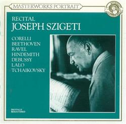 Download Joseph Szigeti, Mieczyslaw Horszowski - Recital Joseph Szigeti