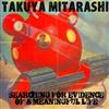 ladda ner album Takuya Mitarashi - Searching For Evidence Of A Meaningful Life