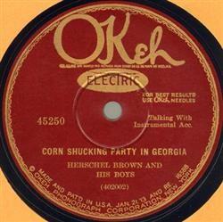 Download Herschel Brown And His Boys - Corn Shucking Party In Georgia Home Brew Party