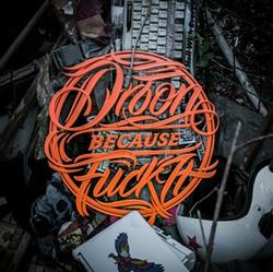 Download Droon - Because Fuck It