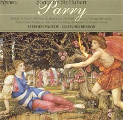 Download Sir Hubert Parry Stephen Varcoe, Clifford Benson - Songs By Sir Hubert Parry