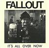 Album herunterladen Fallout - Its All Over Now
