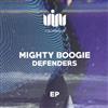 last ned album Mighty Boogie - Defenders EP