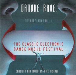 Download Eric Fischer - Danube Rave The Compilation Vol 1