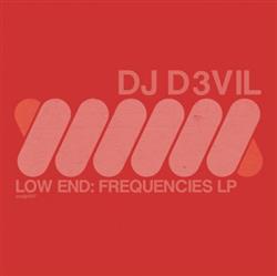 Download DJ D3VIL - Low End Frequencies LP
