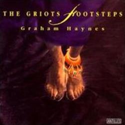 Download Graham Haynes - The Griots Footsteps
