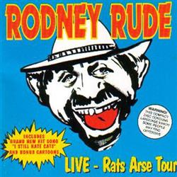 Download Rodney Rude - Live Rats Arse Tour