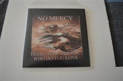 Download No Mercy - Hello how are you who do you love